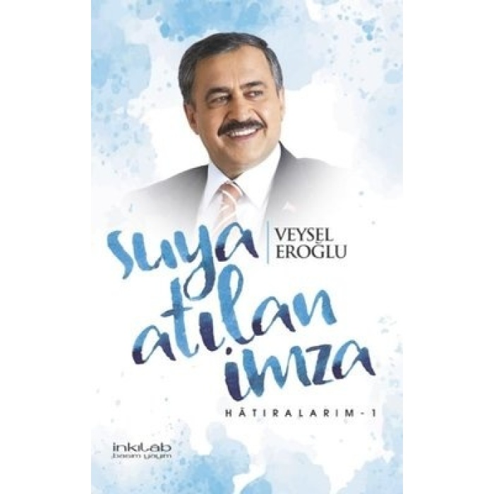 Suya atılan imza Hatıralarım-1