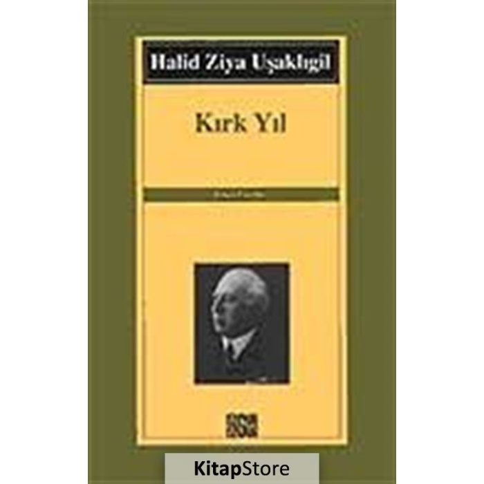 Kırk Yıl - Halid Ziya Uşaklıgil - Özgür Yayınları