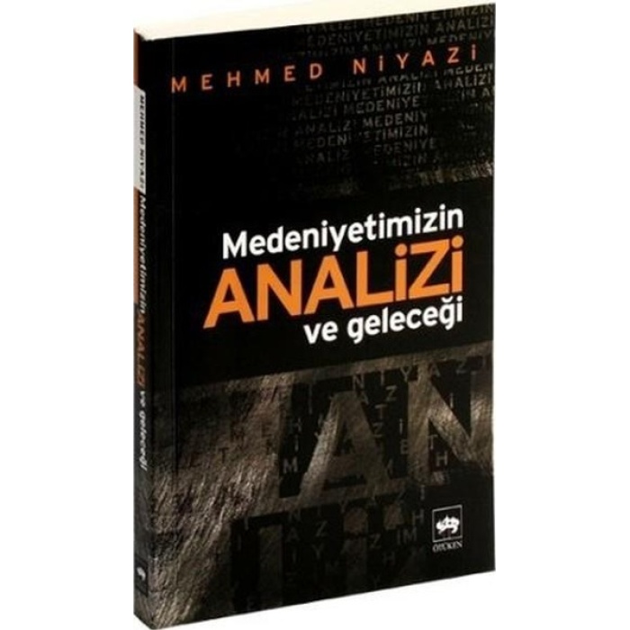 Medeniyetimizin Analizi ve Geleceği