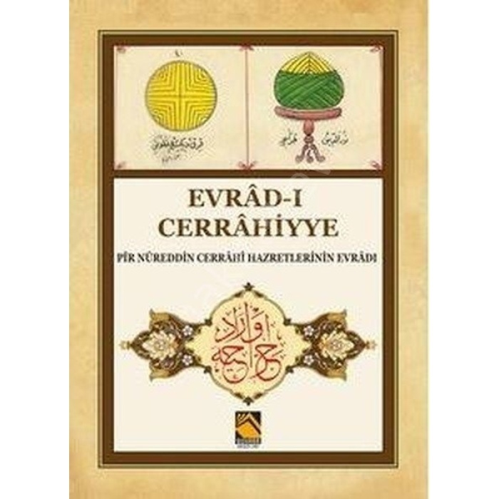 Evrad-ı Cerrahiyye - Pir Nureddin Cerrahi Hazretlerinin Evradı
