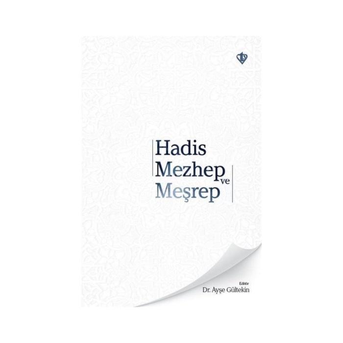Hadis Mezhep ve Meşrep