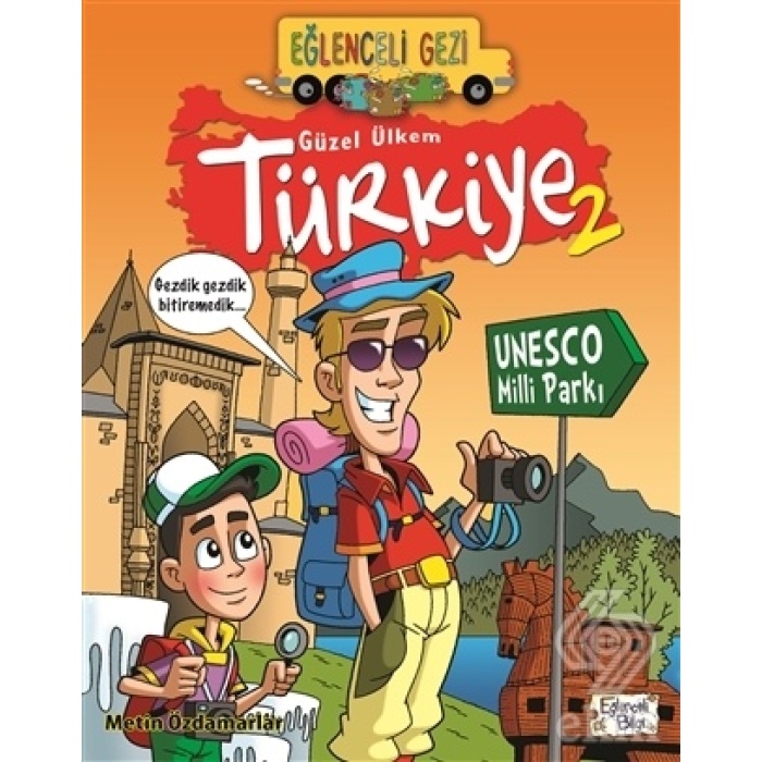 Eğlenceli Gezi - Güzel Ülkem Türkiye 2