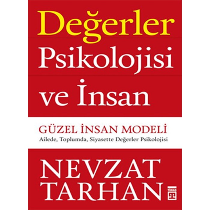 Değerler Psikolojisi ve İnsan  Güzel İnsan Modeli