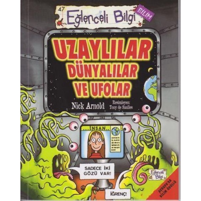 Eğlenceli Bilgi Bilim 47  - Uzaylılar Dünyalılar ve Ufolar