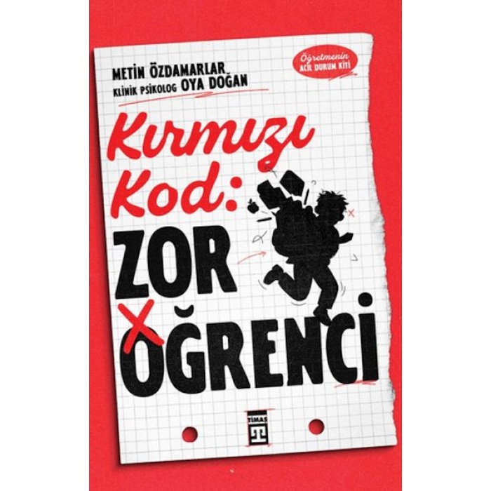 Kırmızı Kod: Zor Öğrenci