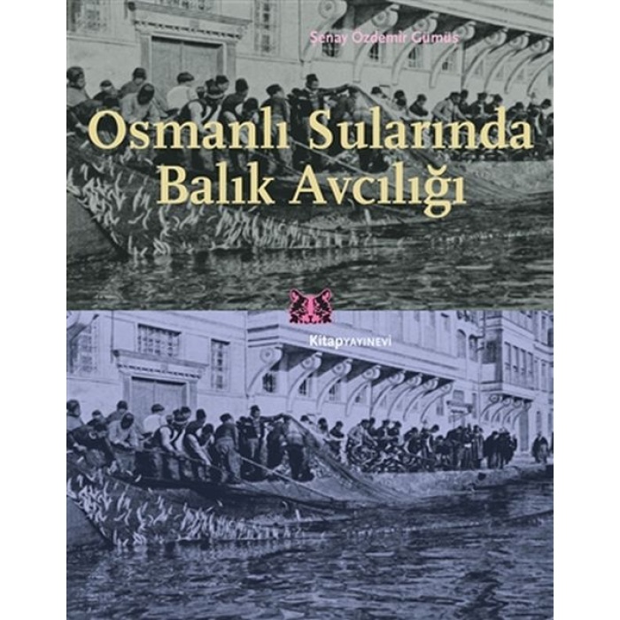 Osmanlı Sularında Balık Avcılığı
