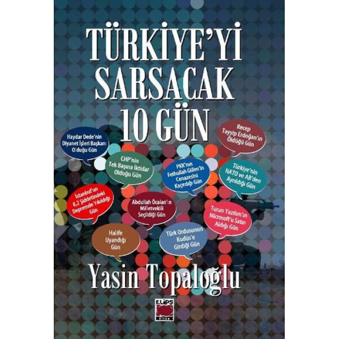 Türkiyeyi Sarsacak 10 Gün