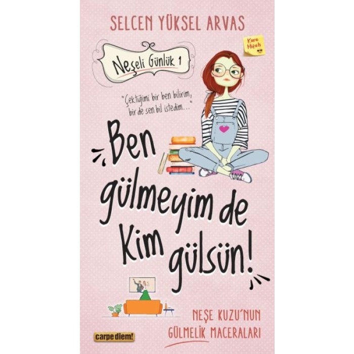 Neşeli Günlük - Ben Gülmeyim de Kim Gülsün!