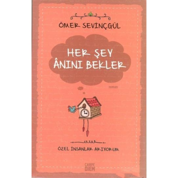 Her Şey Anını Bekler- Özel İnsanlar Arıyorum