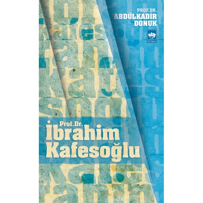 Prof. Dr. İbrahim Kafesoğlu