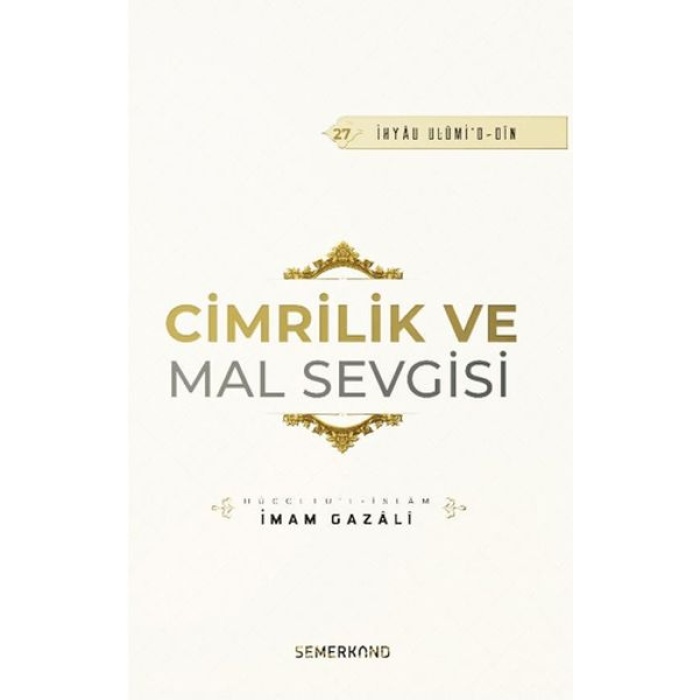 Cimrilik Ve Mal Sevigisi