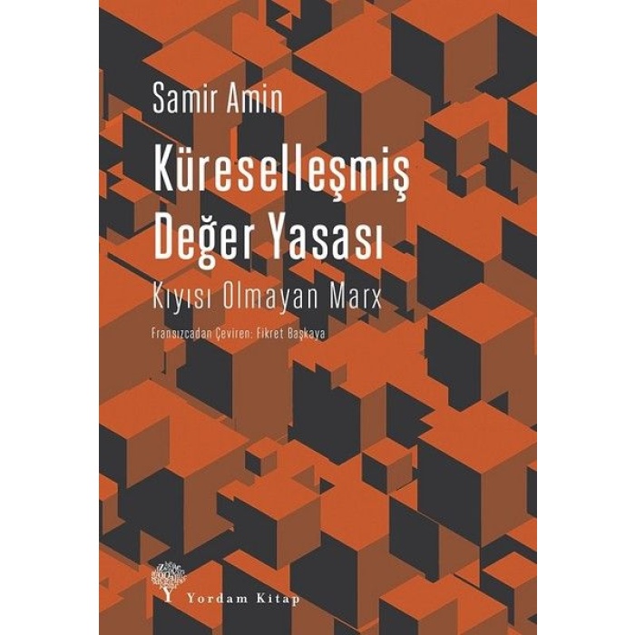 Küreselleşmiş Değer Yasası-Kıyısı Olmayan Marx