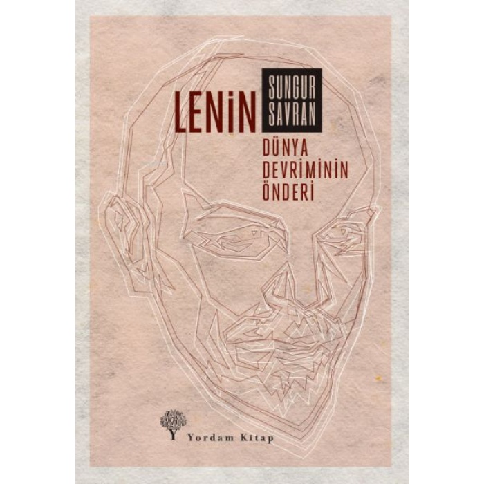 Lenin: Dünya Devriminin Önderi