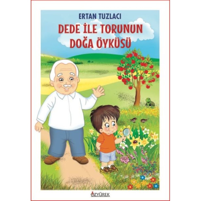 Dede İle Torunun Doğa Öyküsü