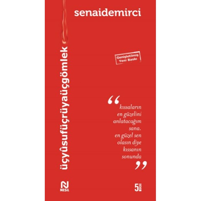 Üç Yusuf Üç Rüya Üç Gömlek