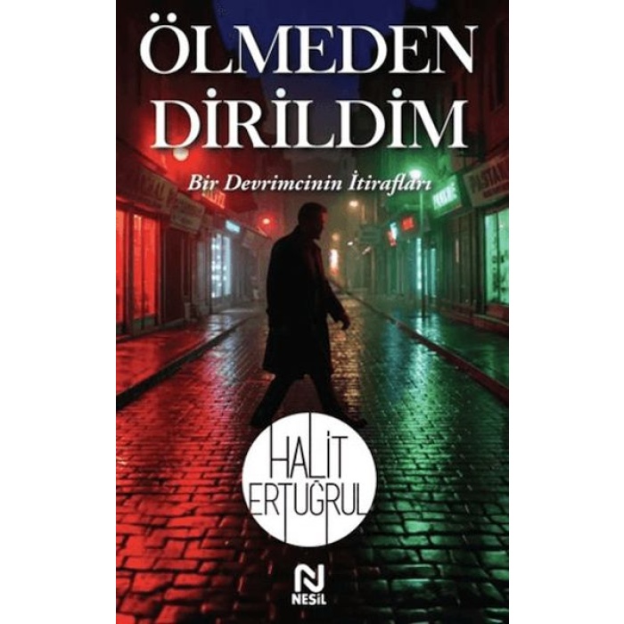 Ölmeden Dirildim