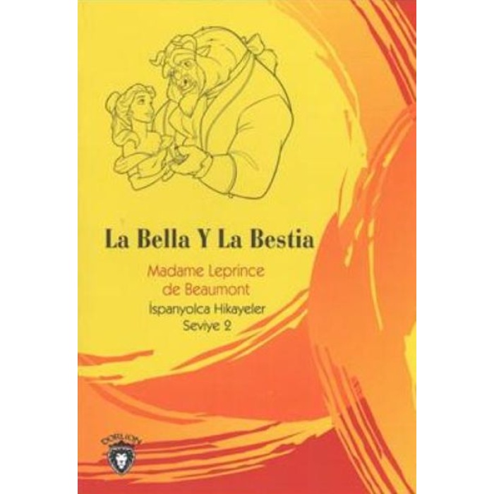 La Bella Y La Bestia İspanyolca Hikayeler Seviye 2
