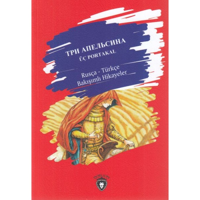 Üç Portakal-Rusça Türkçe Bakışımlı Hikayeler