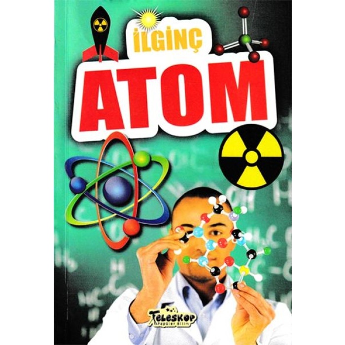 İlginç Atom - İlginç Bilgiler Serisi