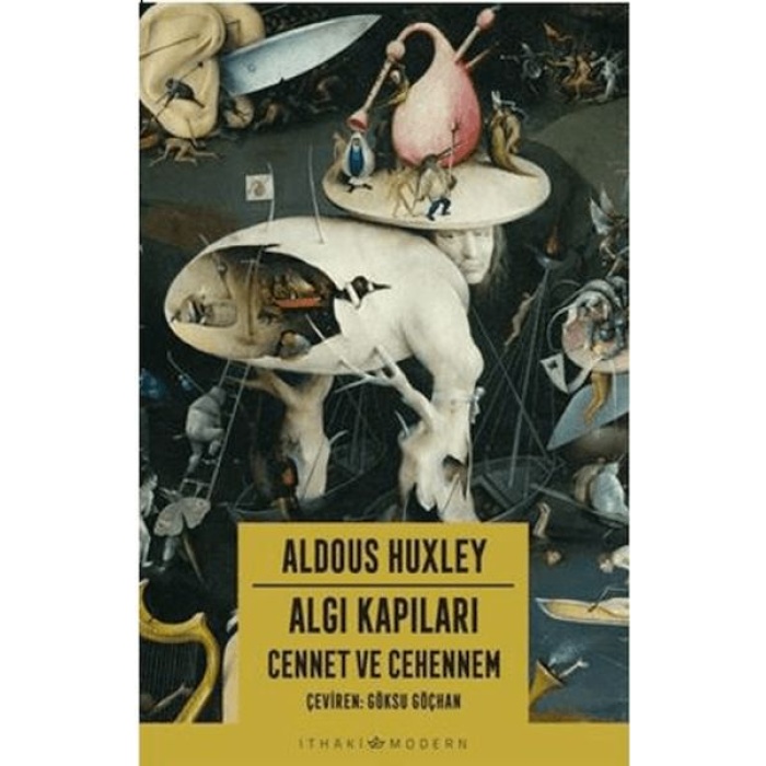 Algı Kapıları - Cennet ve Cehennem