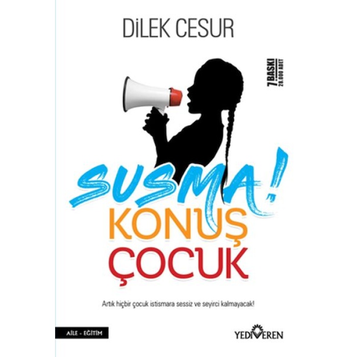 Susma! Konuş Çocuk