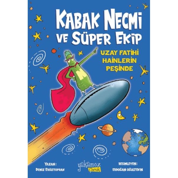 Kabak Necmi ve Süper Ekip - Uzay Fatihi Hainlerin Peşinde