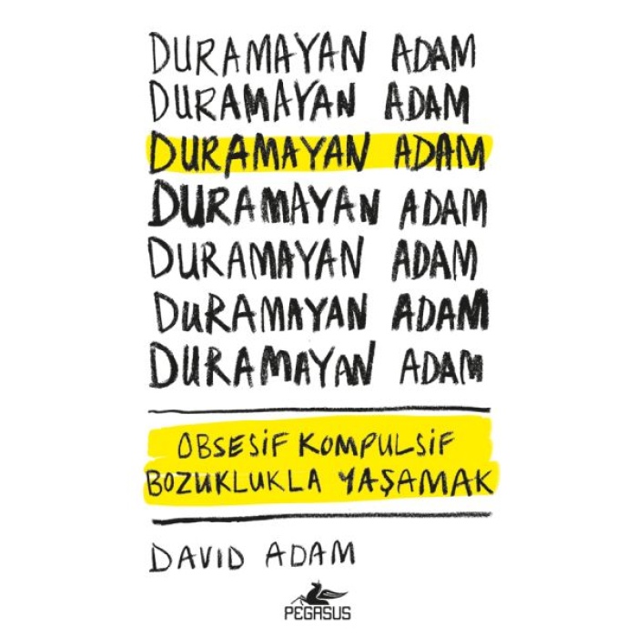 Duramayan Adam - Obsesif Kompulsif Bozuklukla Yaşamak