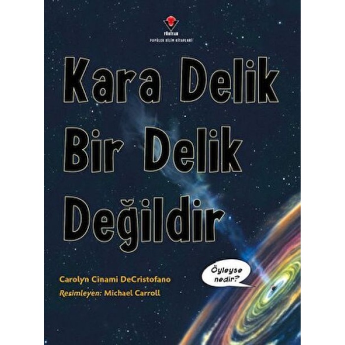 Kara Delik Bir Delik Değildir