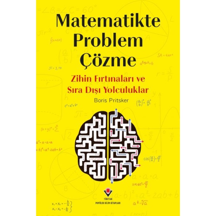 Matematikte Problem Çözme - Zihin Fırtınaları Ve Sıra Dışı Yolculuklar