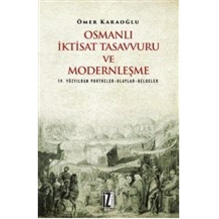 Osmanlı İktisat Tasavvuru ve Modernleşme