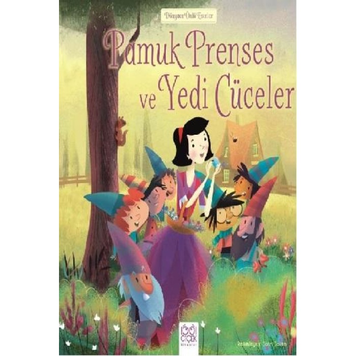 Dünyaca Ünlü Eserler - Pamuk Prenses ve Yedi Cüceler