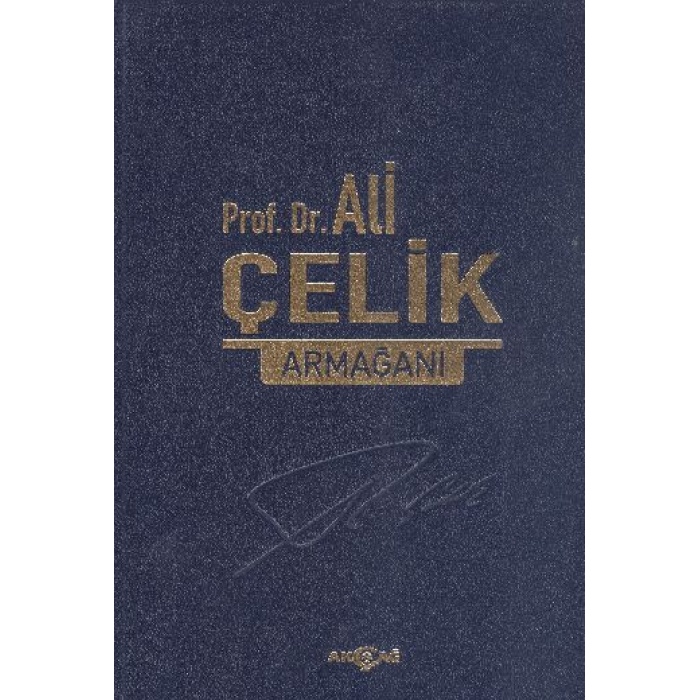 Prof. Dr. Ali Çelik Armağanı
