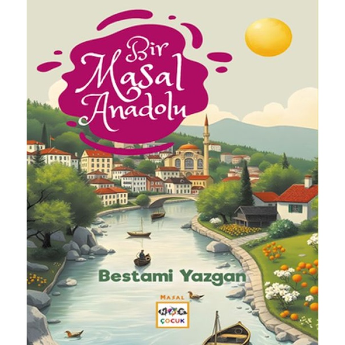 Bir Masal Anadolu