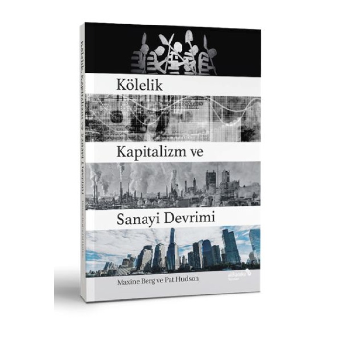 Kölelik Kapitalizm ve Sanayi Devrimi