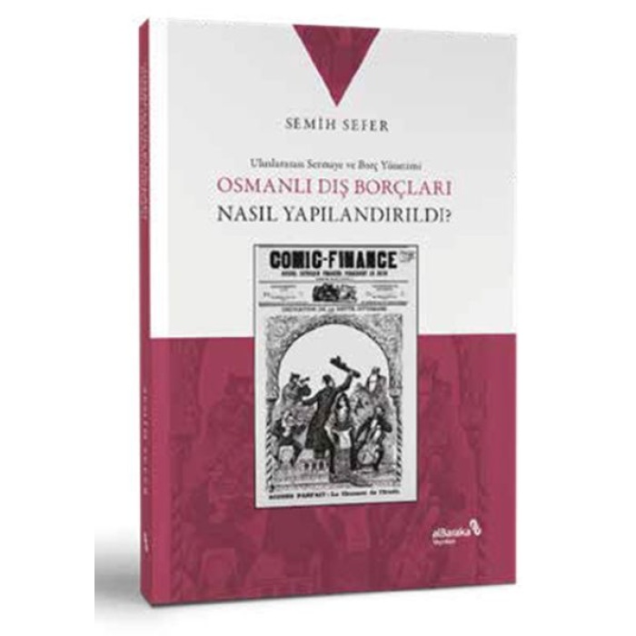 Osmanlı Dış Borçları Nasıl Yapılandırıldı?