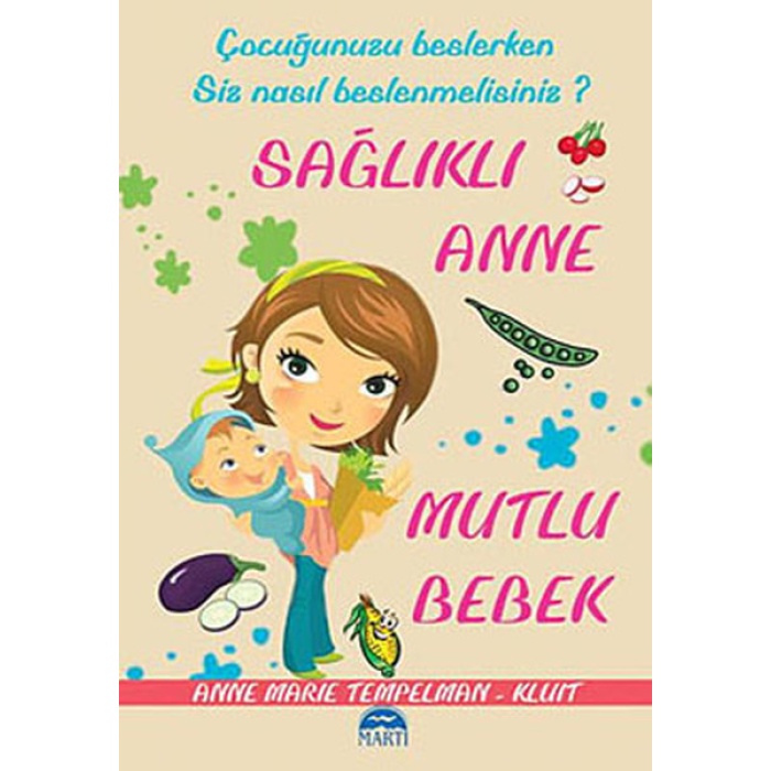 Sağlıklı Anne Mutlu Bebek