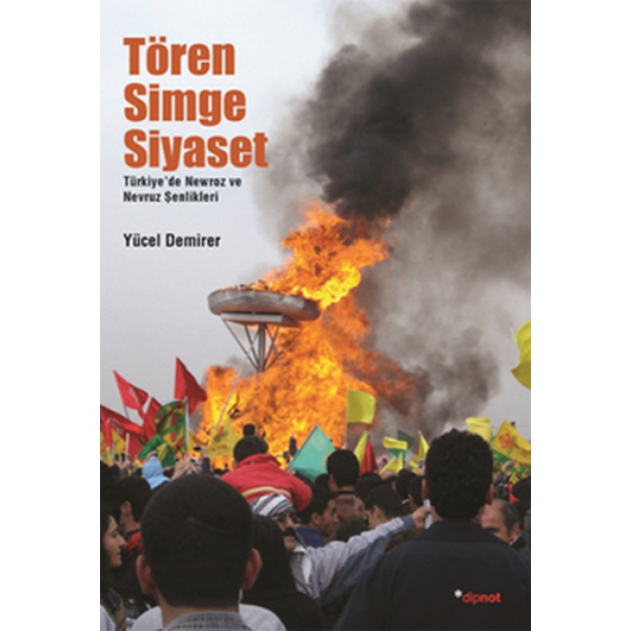 Tören Simge Siyaset  Türkiyede Mewroz ve Nevruz Kutlamaları