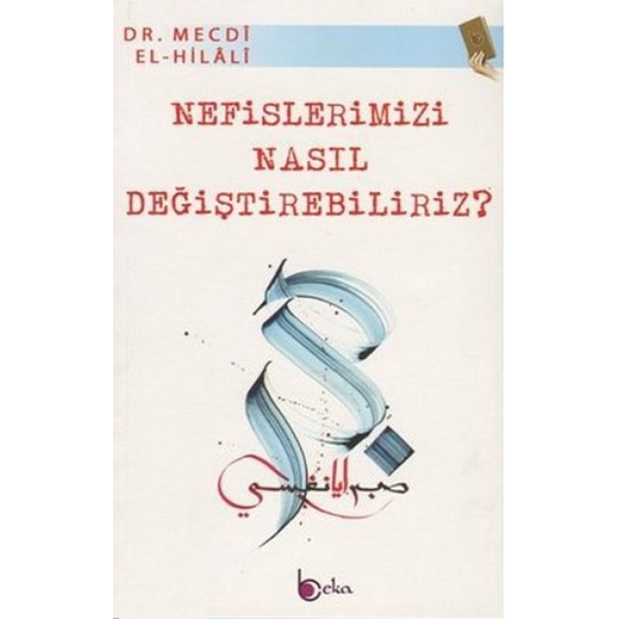 Nefislerimizi Nasıl Değiştirebiliriz?