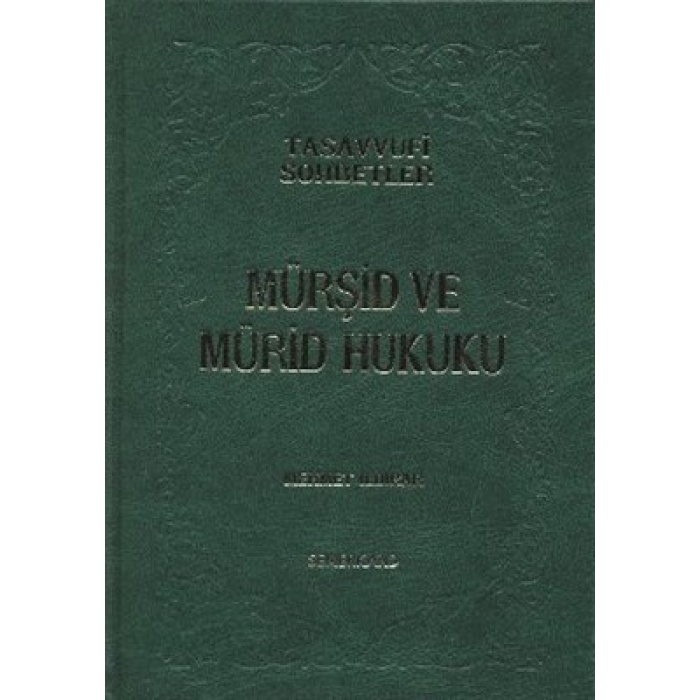Mürşid ve Mürid Hukuku (Ciltli)