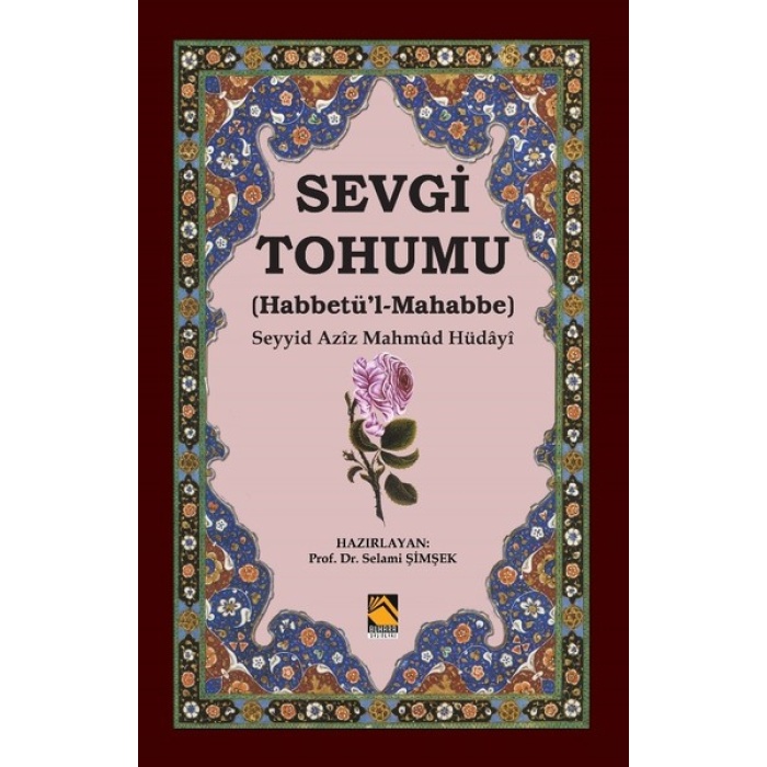 Sevgi Tohumu (Habbetü’l-Mahabbe)