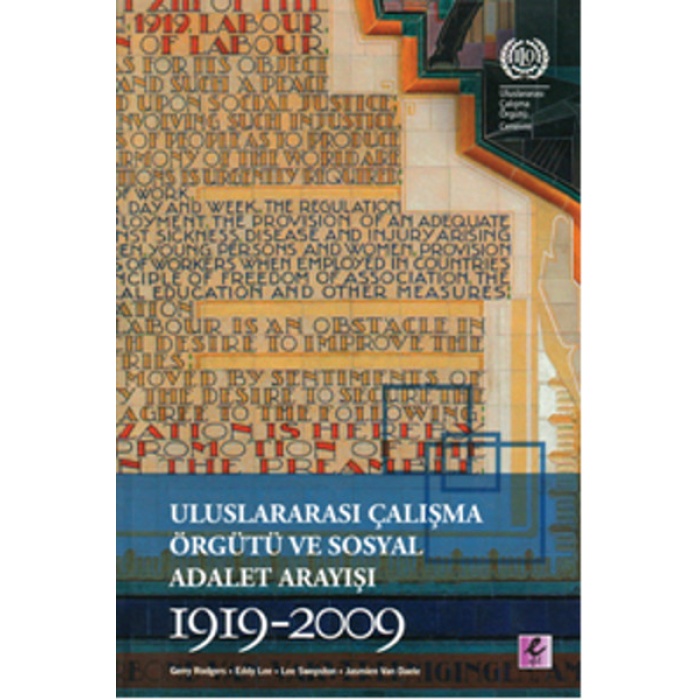 Uluslararası Çalışma Örgütü ve Sosyal Adalet Arayışı 1919-2009