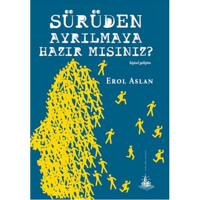 Sürüden Ayrılmaya Hazır mısınız?