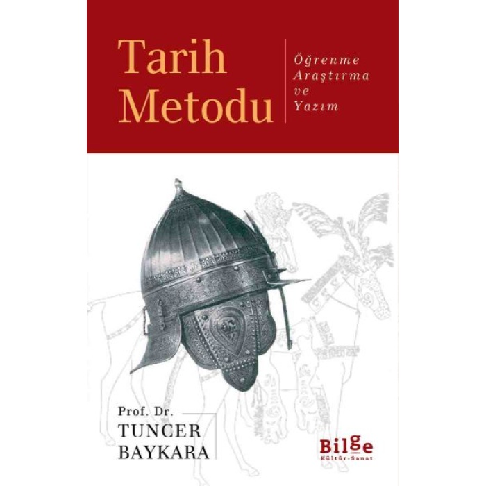 Tarih Metodu  Öğrenme Araştırma ve Yazım