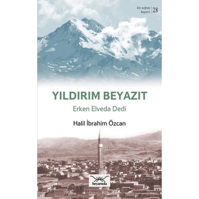 Yıldırım Beyazıt - Erken Elveda Dedi