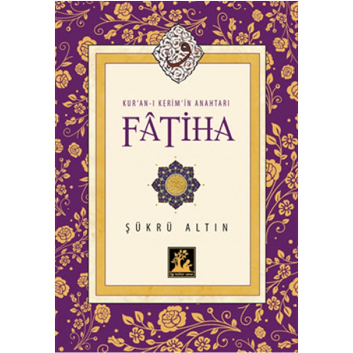 Kuran-ı Kerimin Anahtarı Fatiha