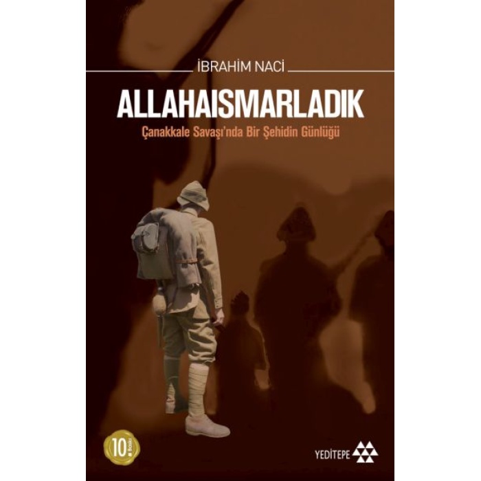 Allahaısmarladık Çanakkale Savaşında Bir Şehidin Günlüğü
