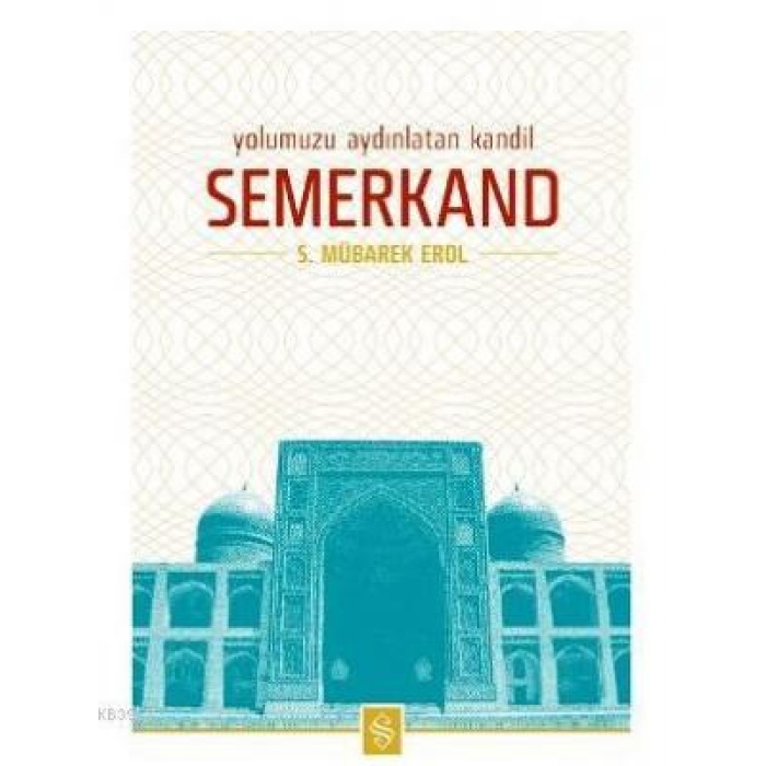 Yolumuzu Aydınlatan Kandil Semerkand