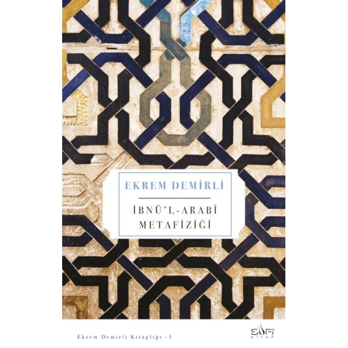 İbnül Arabi Metafiziği