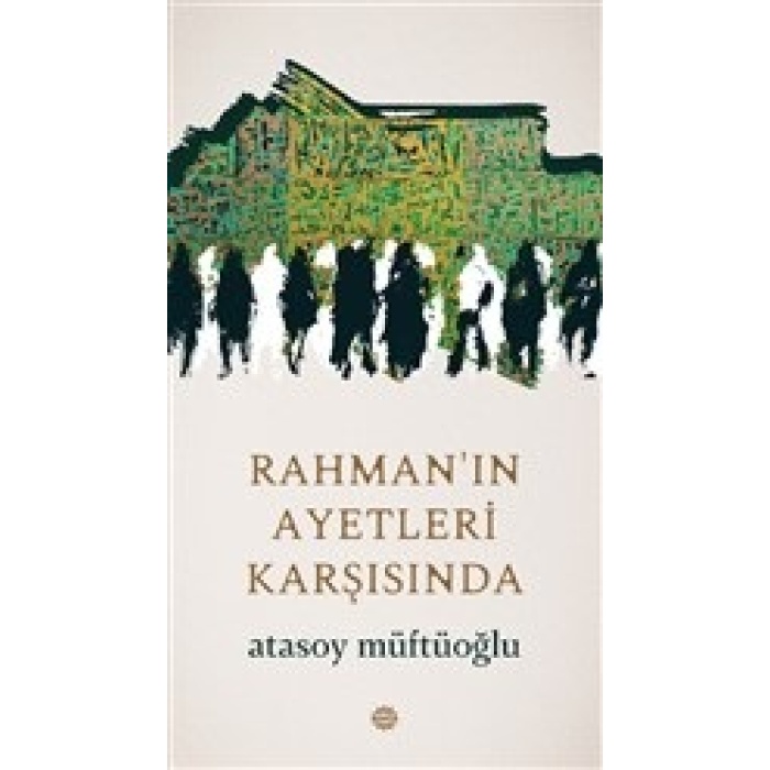 Rahmanın Ayetleri Karşısında