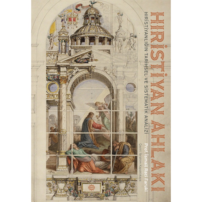 Hıristiyan Ahlakı  Hıristıyanlığın Tarihsel ve Sistematik Analizi